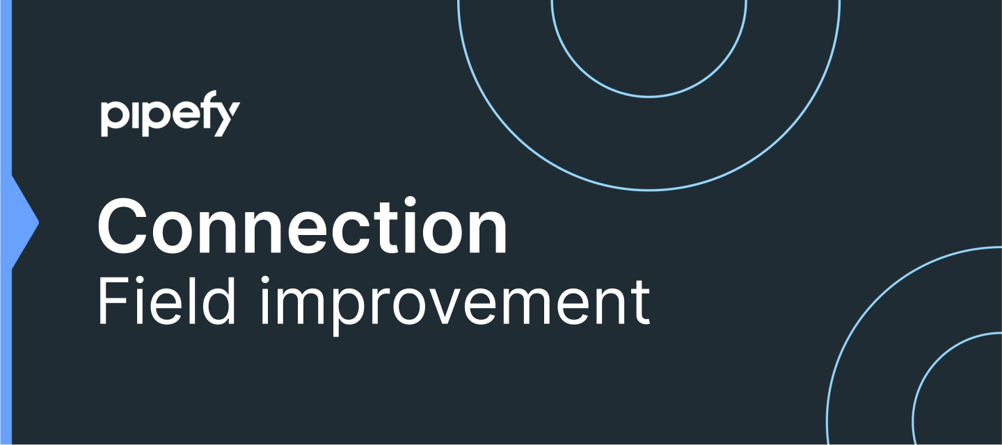 ✨ Connection field improvement