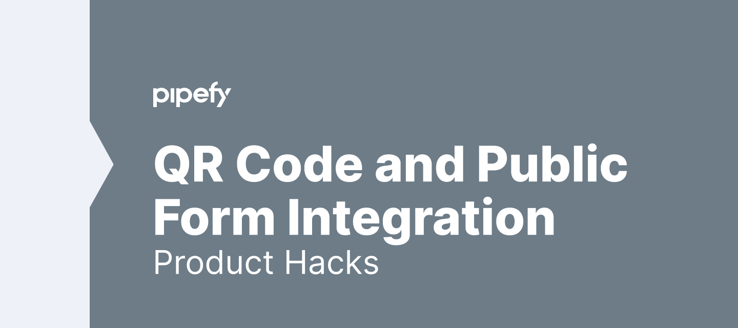 Product Hacks: QR Code and Public Form Integration