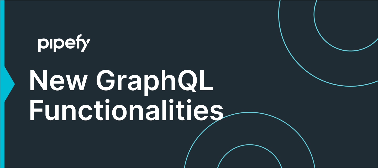 💎 Pipefy GraphQL API Reference documentation is now updated!