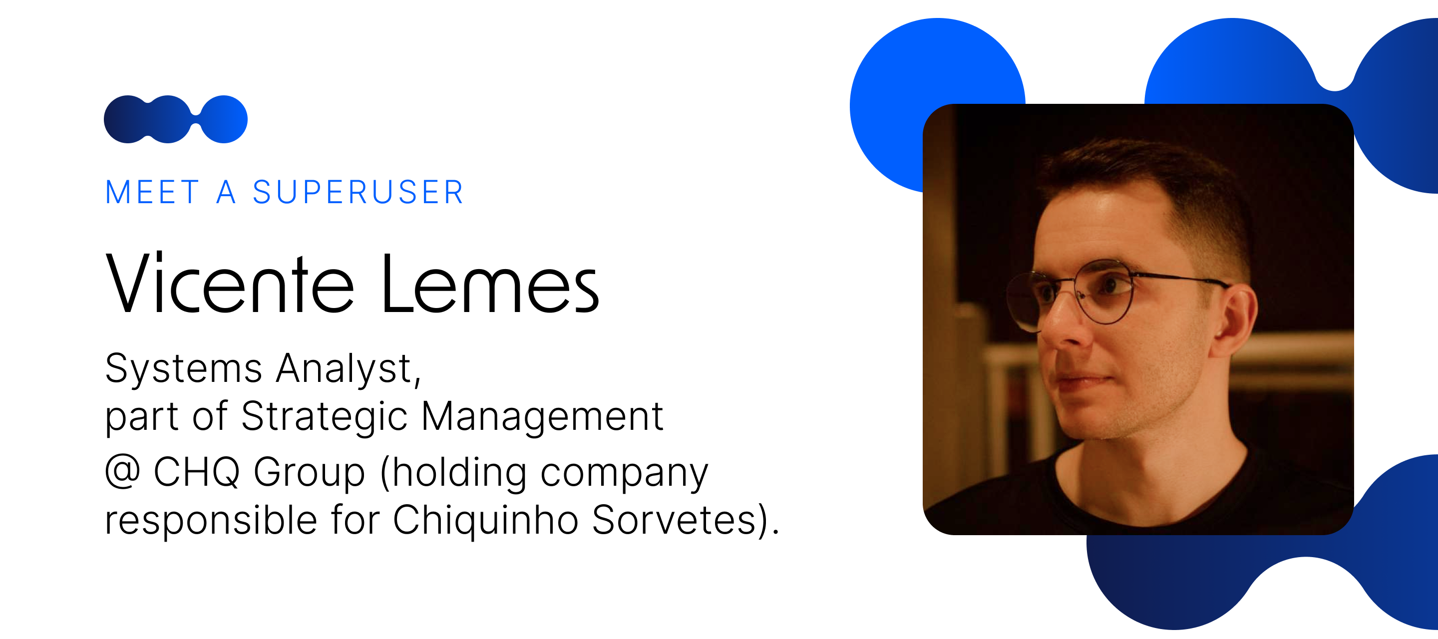 🎙 Meet a Superuser - Vicente Lemes