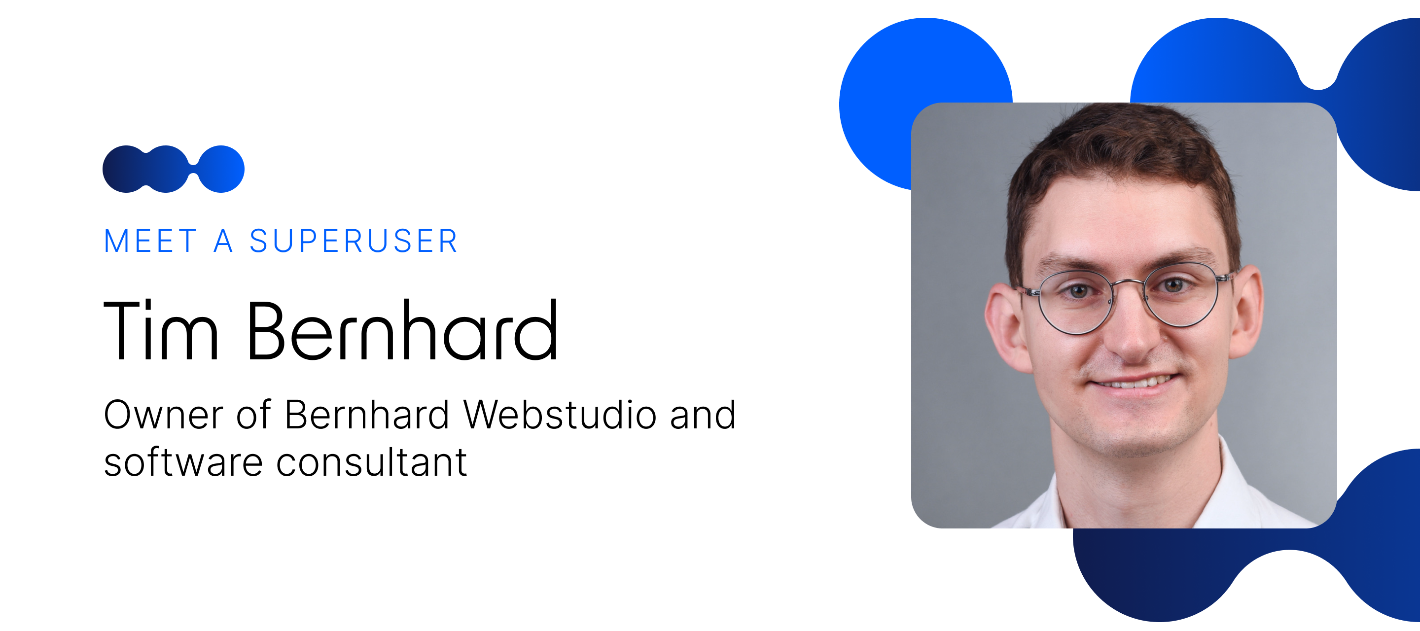 🎙 Meet a Superuser - Tim Bernhard