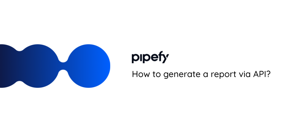 How to generate a report via API?