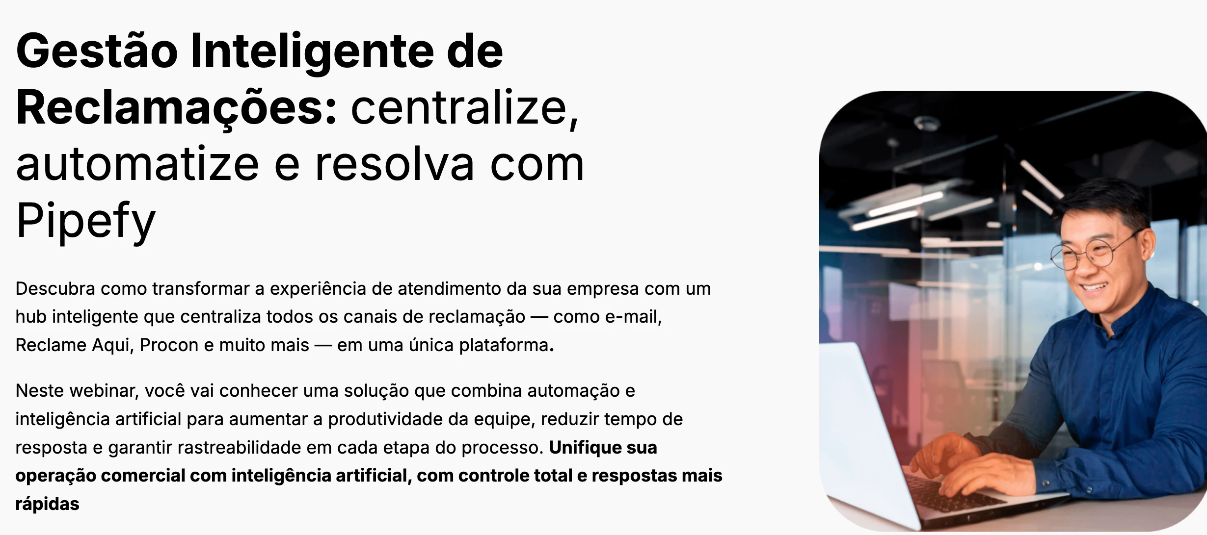 Gestão Inteligente de Reclamações: centralize, automatize e resolva com Pipefy — Pipefy event banner