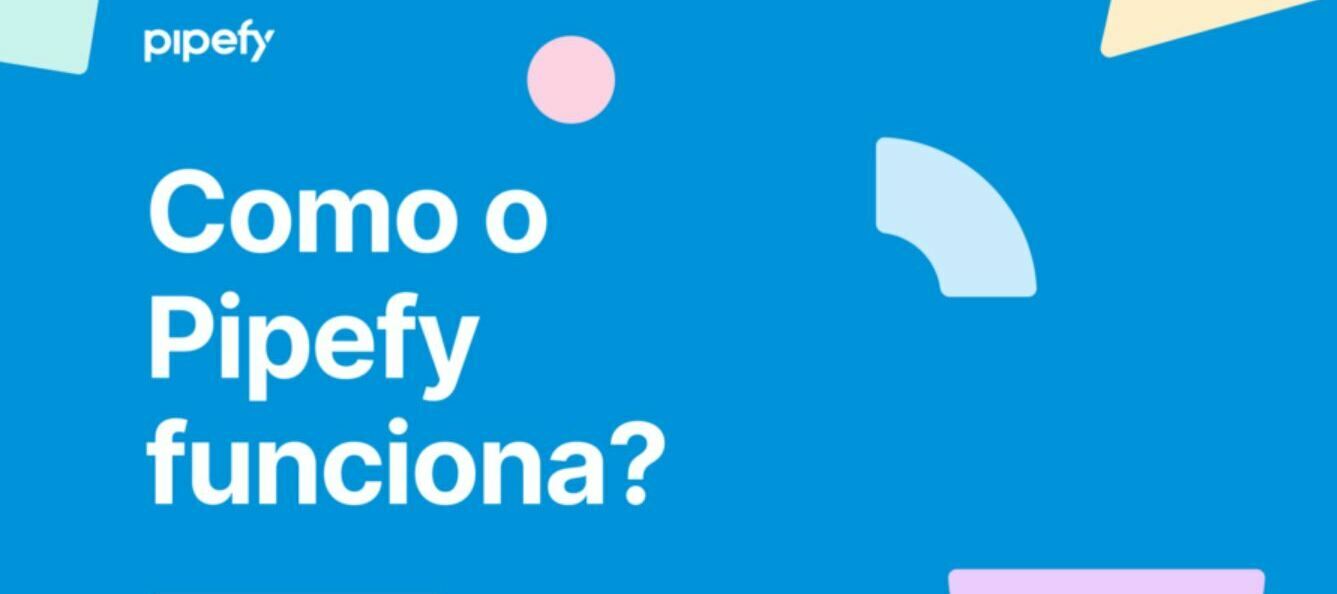 ✨ 5 passos essenciais para ter a melhor jornada no Pipefy