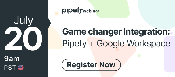 Game changer Integration: Pipefy + Google Workspace