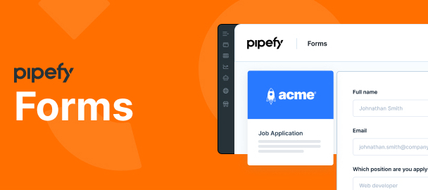 🔧 Pipefy Forms | Learn all about the new forms area inside Pipefy