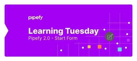 Pipefy 2.0 | Start form Pipefy 2.0 | Start form