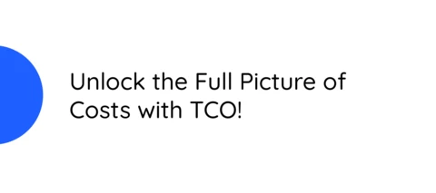 Total Cost of Ownership (TCO): Definition, Components, and Examples