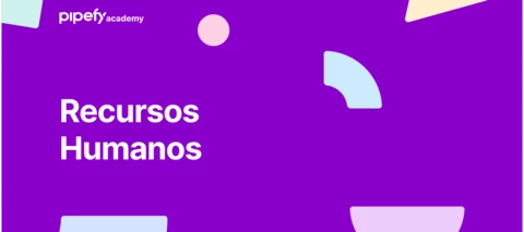 [Portuguese]🤝🏼Conheça o novo curso de Recursos Humanos com o Pipefy!