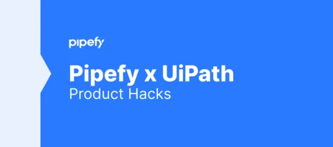 Pipefy x UiPath (RPA) Connector