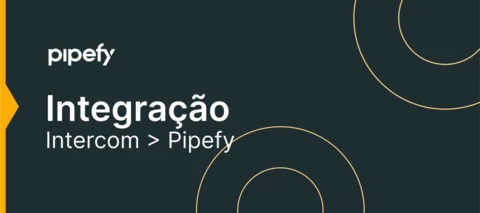 Integração Intercom -> Pipefy ( Conversa iniciada no Intercom, criar card no Pipefy)