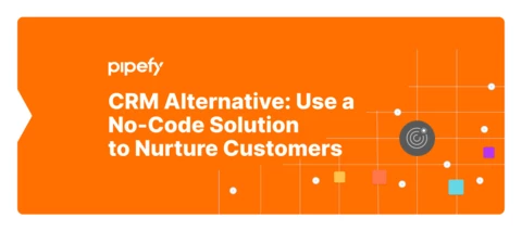 CRM Alternative: Use a No-Code Solution to Nurture Customers