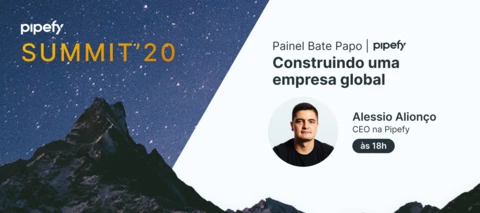Pipefy Summit | Construindo uma empresa global | Um bate-papo com Alessio Alionço, CEO da Pipefy
