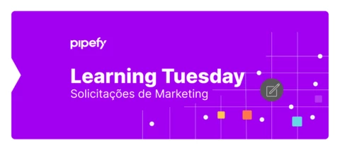 Pipefy para solicitações de marketing