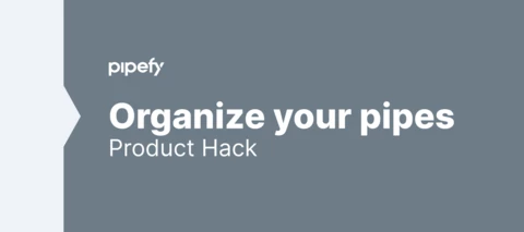 Organize your pipes!