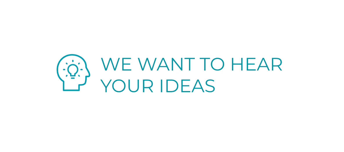 Share your ideas about our products!