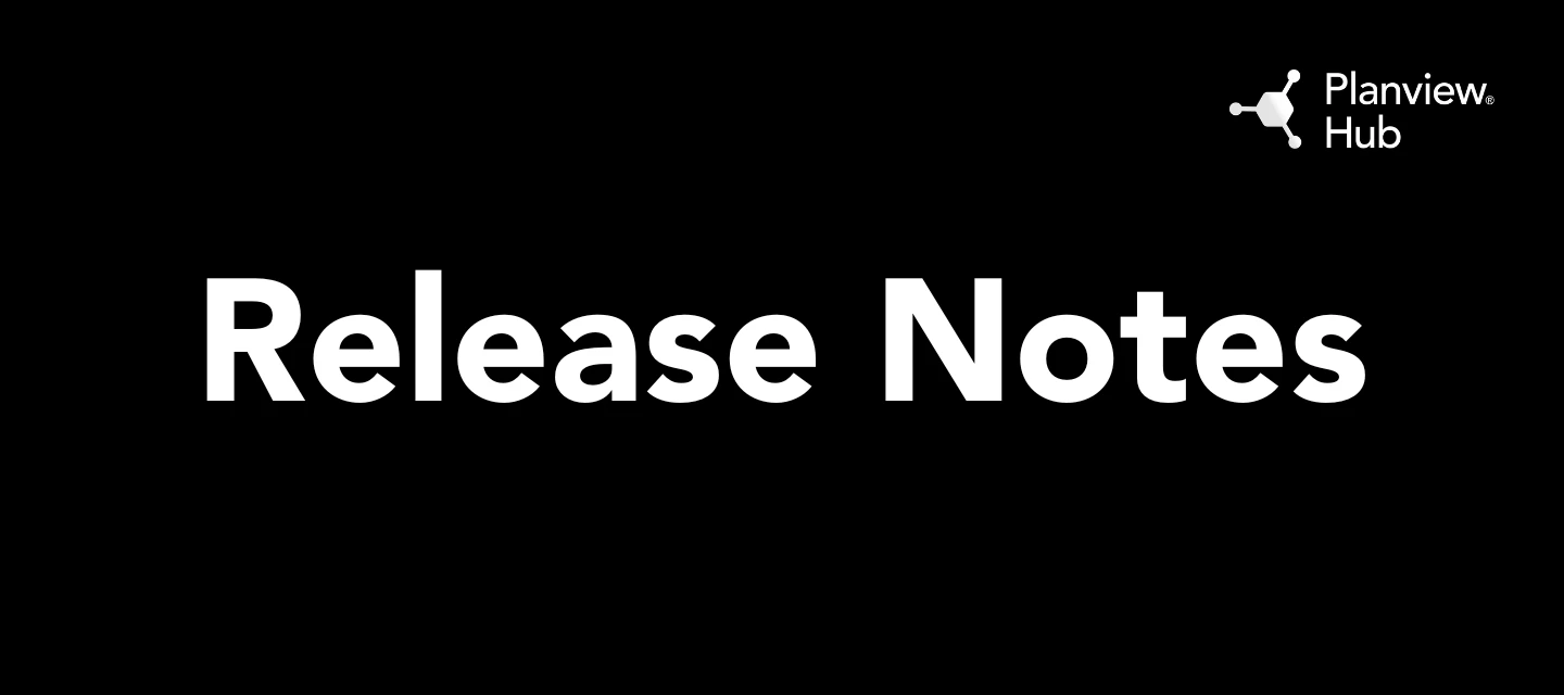 Planview Hub Version 24.4 : Stay Updated!