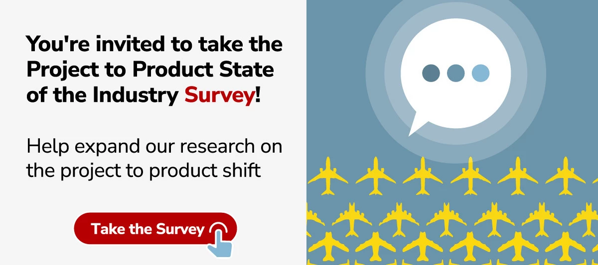 Now Open: 2024 Project to Product State of the Industry Survey