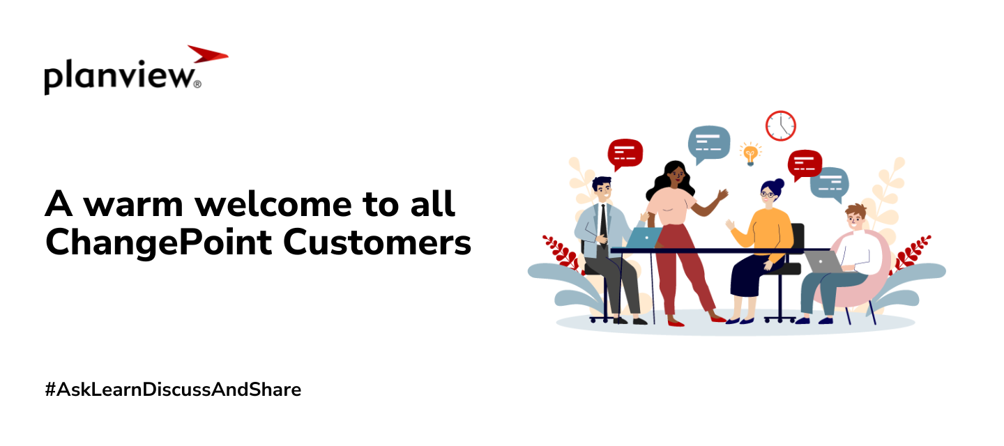 Welcome Planview ChangePoint customers!