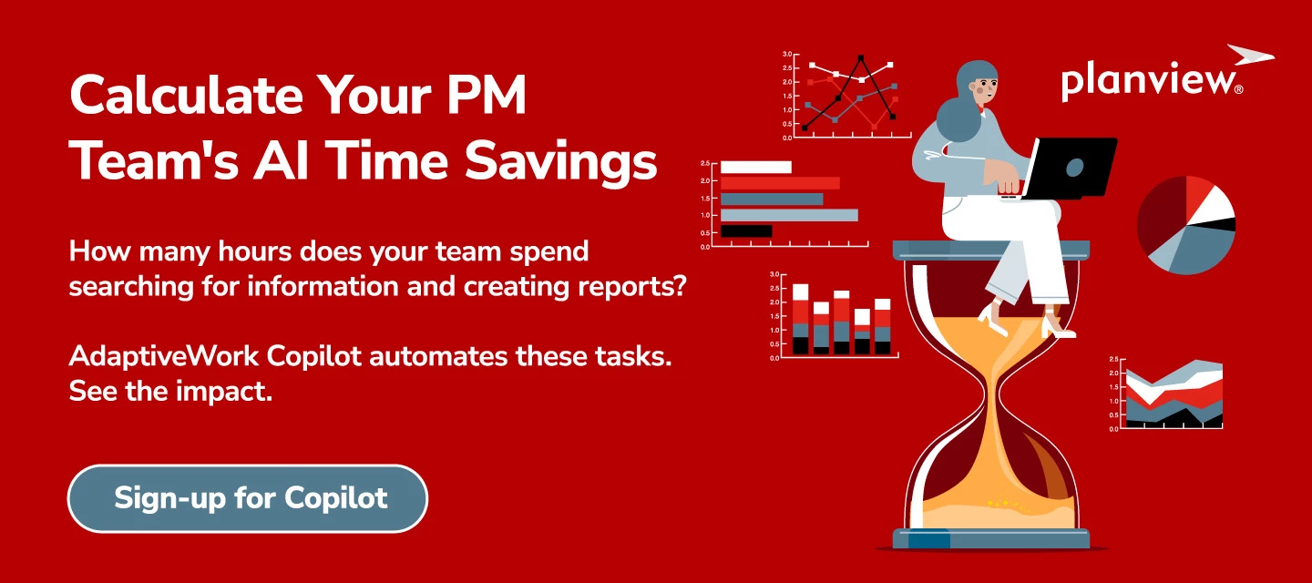Calculate Your PM Team's AI Time Savings. Sign-up to get AdaptiveWork Copilot