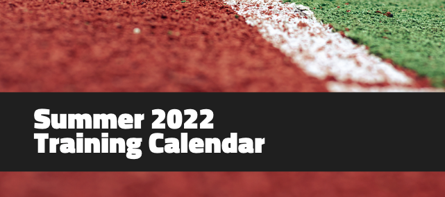 Summer 2022 Training Calendar