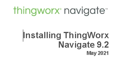 2021-05-14 18_53_01-Installing ThingWorx Navigate 9.2 - Adobe Reader.png 2021-05-14 18_53_01-Installing ThingWorx Navigate 9.2 - Adobe Reader.png