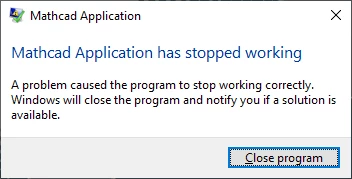 MathCadHasStopped.png MathCadHasStopped.png