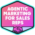 Agentic Marketing for Sales Reps