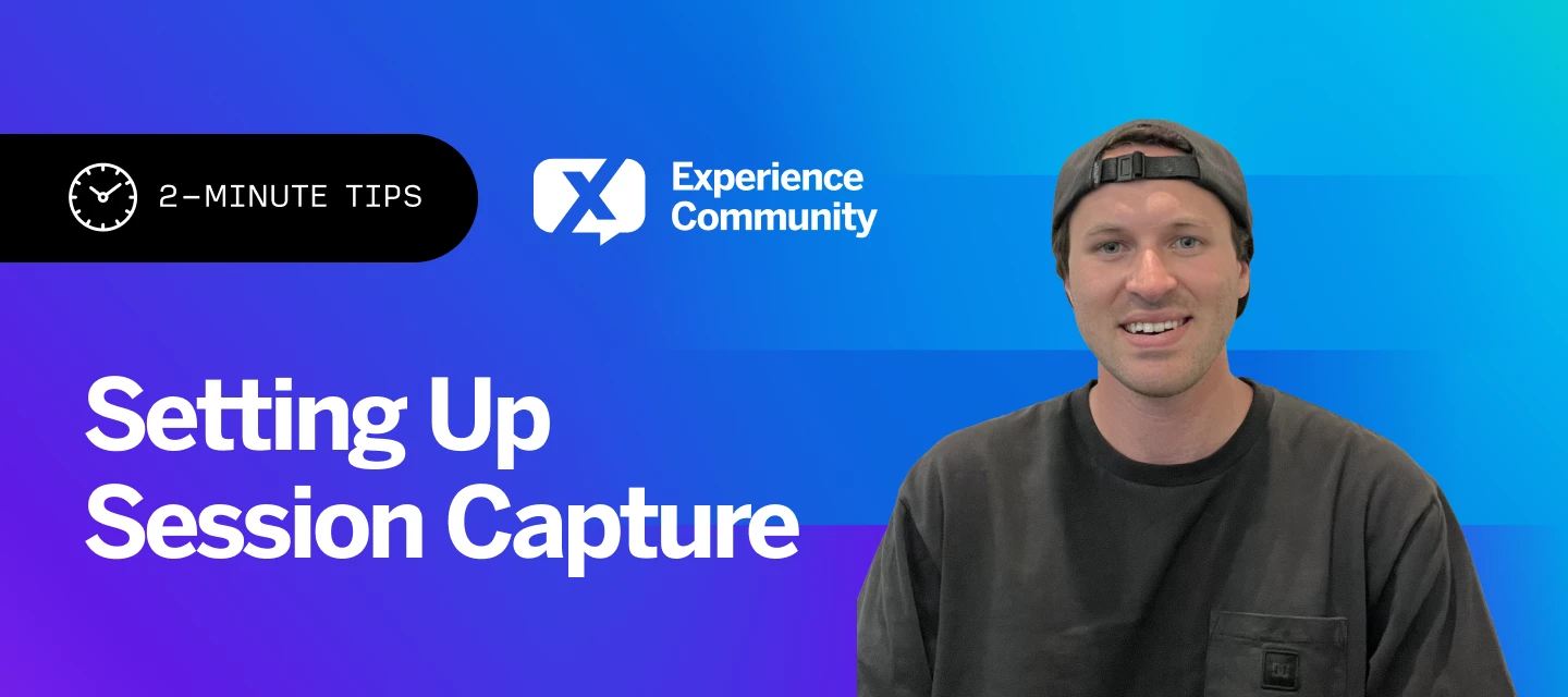 🕑 Setting Up Session Capture| 2-Minute Tips | September 8th 2025 ...