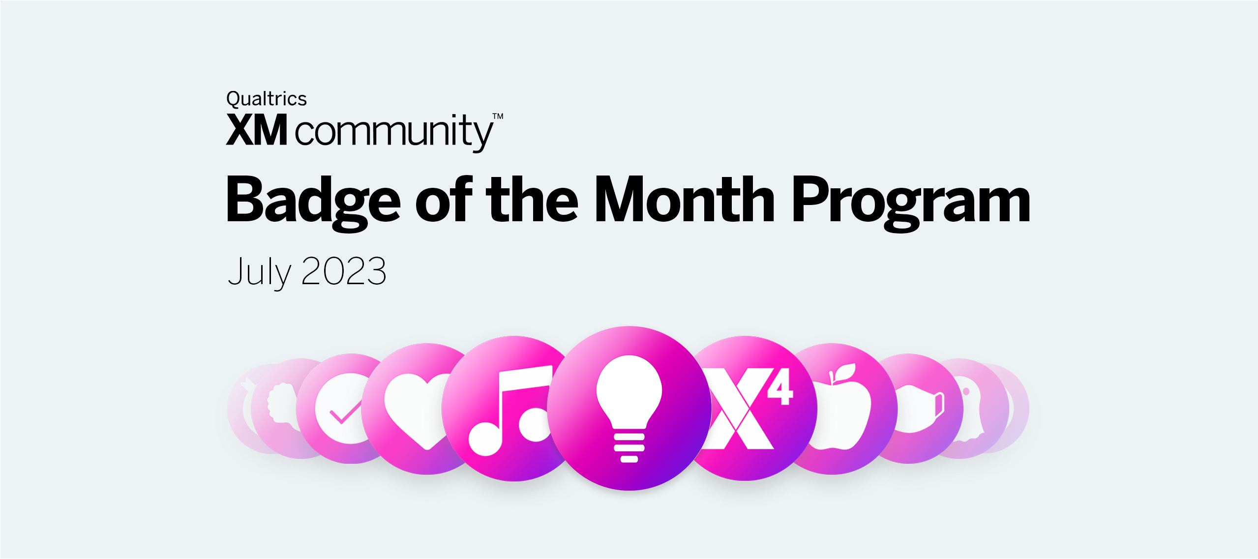 💡 ﻿XM Community Learnings | Badge of the Month | July 2023