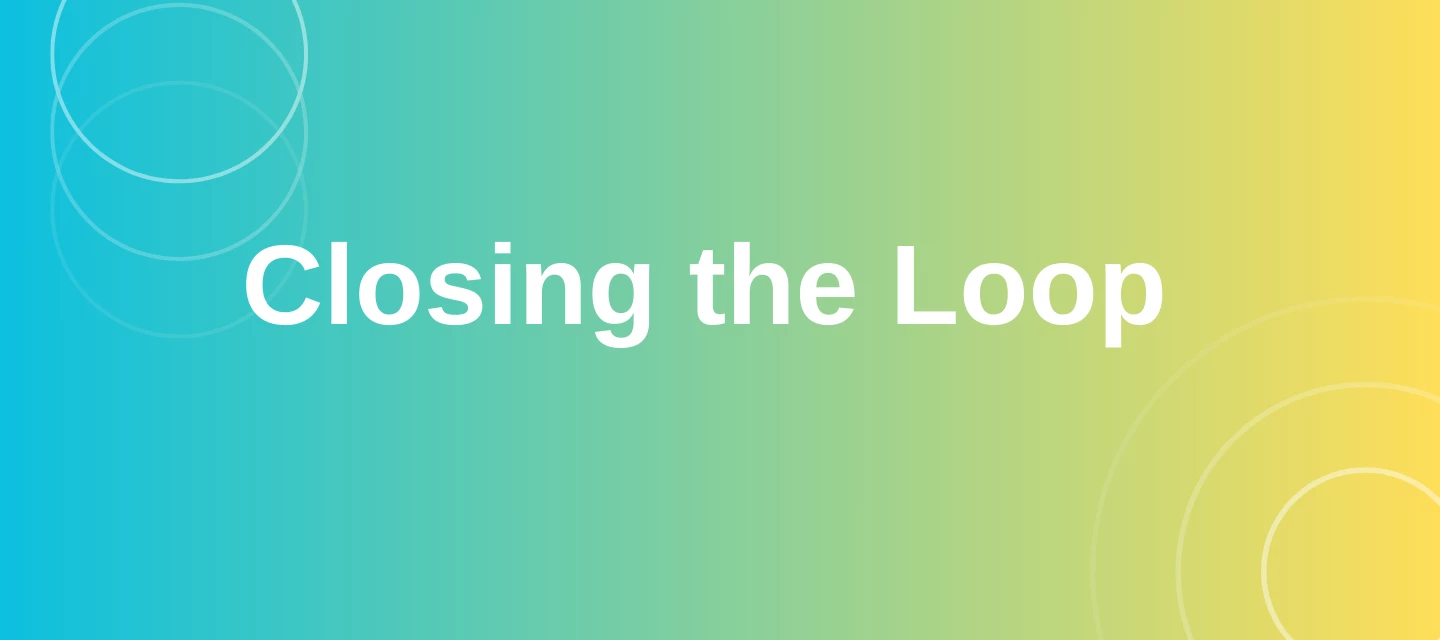 Enrollment & KPI’s - Closing The Loop