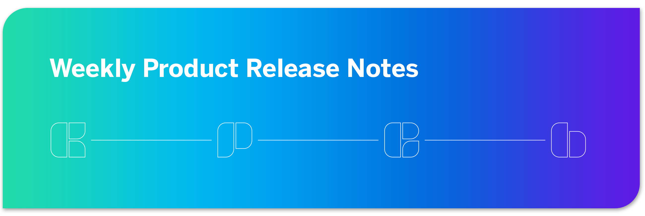 Weekly Product Release Notes.png