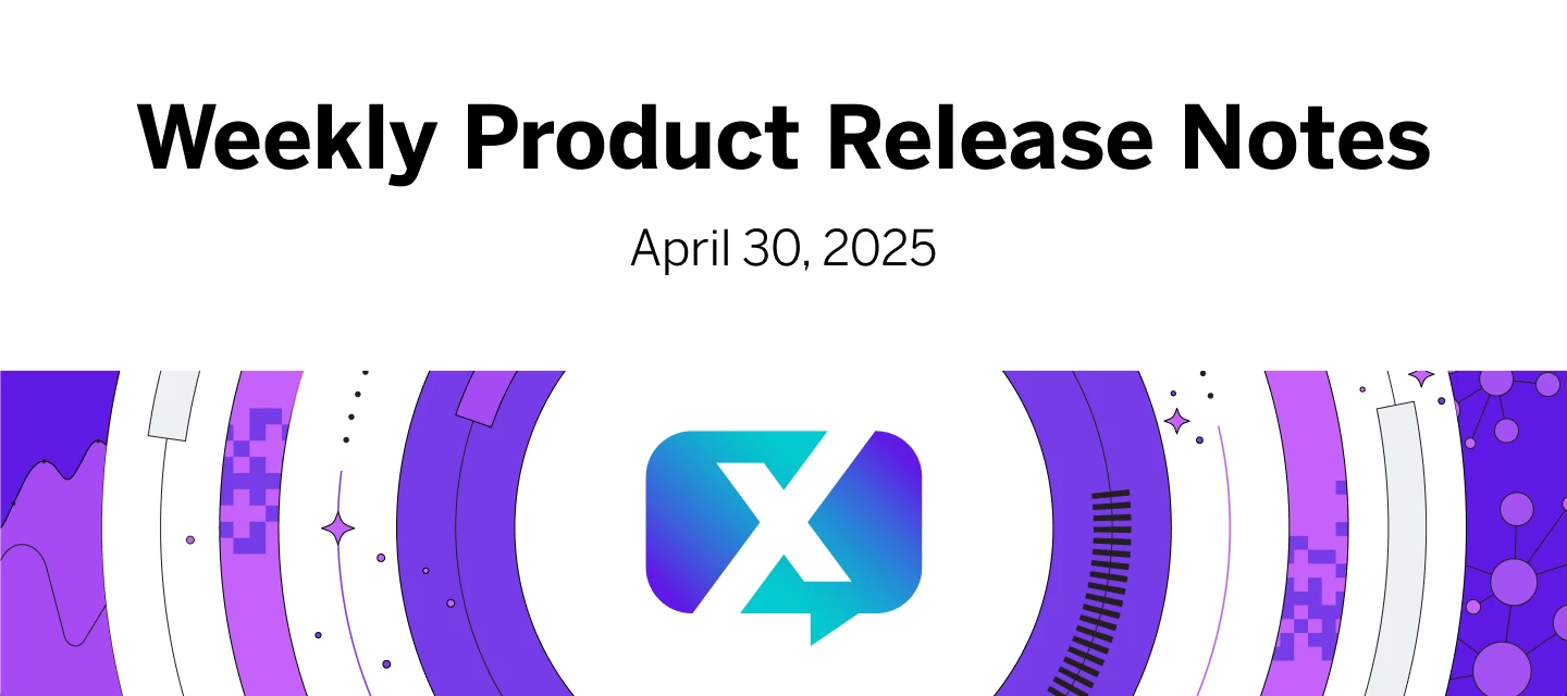 Weekly Product Release Notes - April 30, 2025