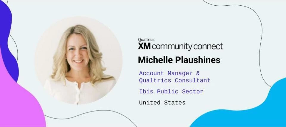 XM Community Connect ft. Michelle Plaushines, Ibis Public Sector