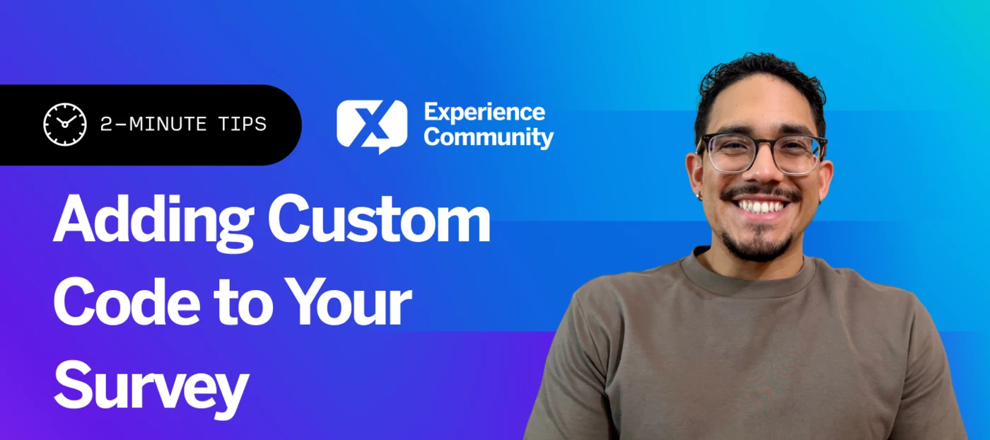 🕑 How to Add Custom Code to Your Survey| 2-Minute Tips | May 12th 2026 ...