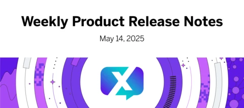 Weekly Product Release Notes - May 14, 2025