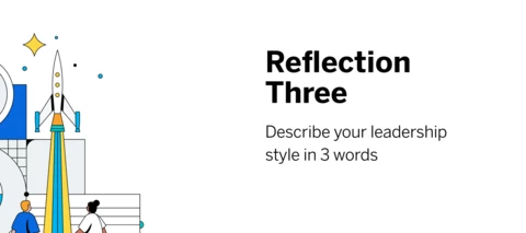 Reflection 3: Describe your leadership style in 3 words