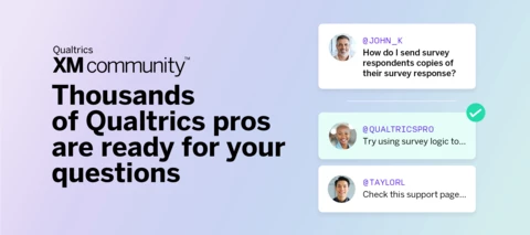 Don’t just visit the Qualtrics XM Community: Join our free Community