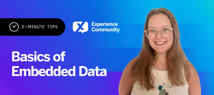 🕑 Basics of Embedded Data| 2-Minute Tips | July 15th 2025 | Experience ...