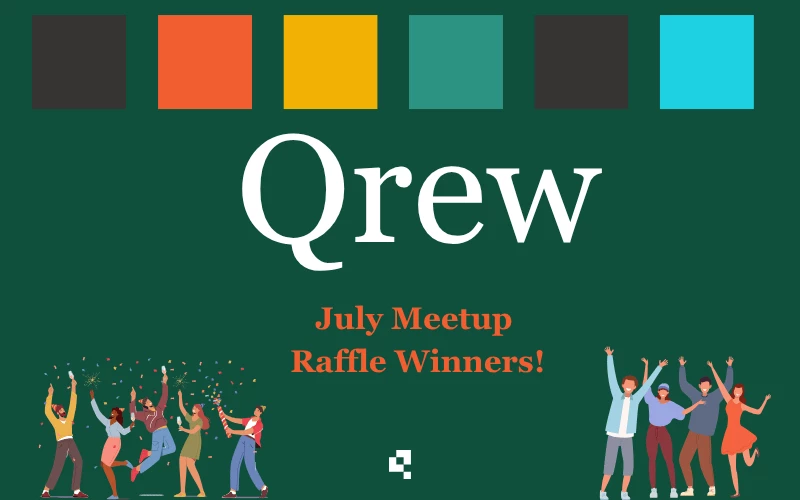 July 2025 Qrew Meetup Attendee Raffle Winners!