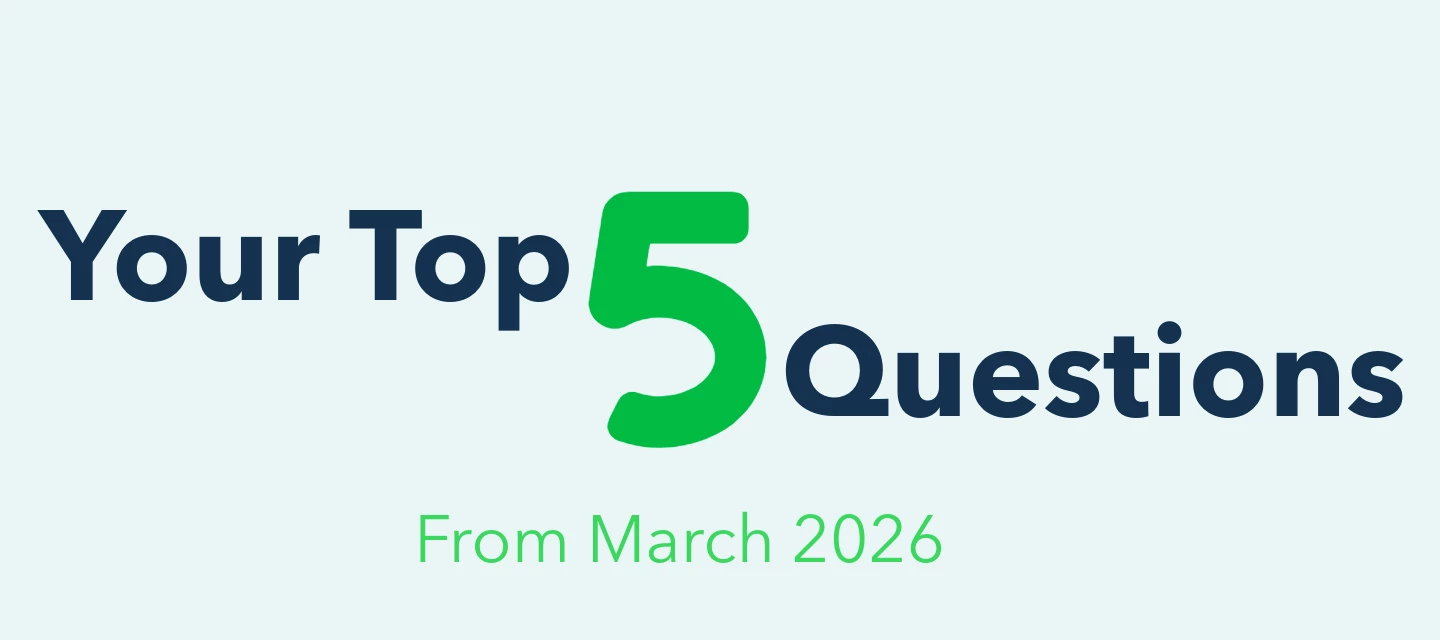 Your Top 5 QuickBooks Questions Answered - March 2026