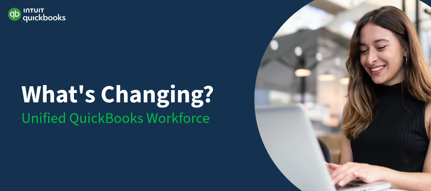 Introducing a Unified QuickBooks Workforce