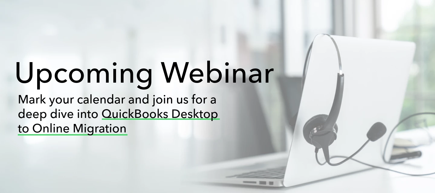 Mark Your Calendar: QuickBooks Desktop to Online Migration Webinar