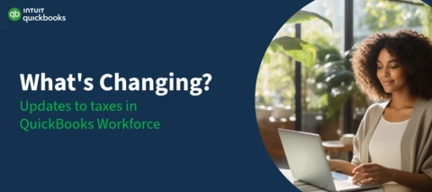 Updates to QuickBooks Workforce Taxes