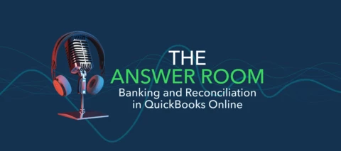 The Answer Room - Balance Your Books: Banking and reconciliation in QuickBooks Online
