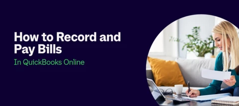How to Record and Pay Bills in QuickBooks Online