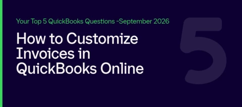How to Customize Invoices in QuickBooks Online: Answers to your Top 5 Questions