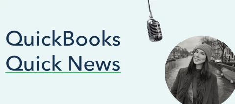 QuickBooks Quick News: May and June Product Updates