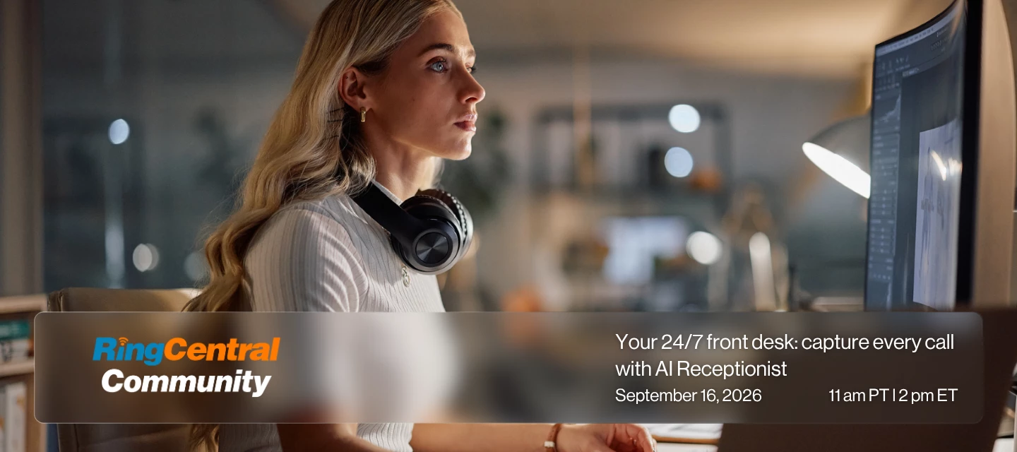 📢 Upcoming Webinar: Transform Your Front Desk with RingCentral AI Receptionist! Join us on September 16, 2026!