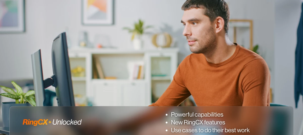 Discover the future of RingCX: Join us in RingCX Unlocked webinar for new features & Live Q&A!